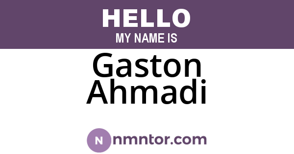 Gaston Ahmadi
