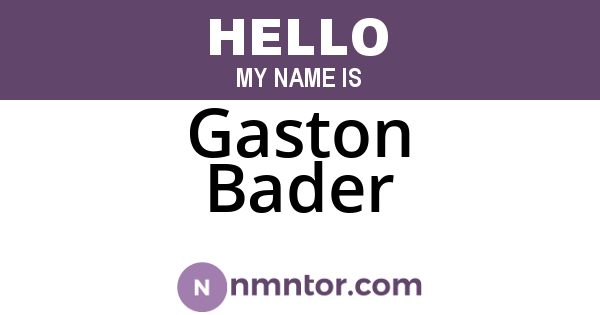 Gaston Bader