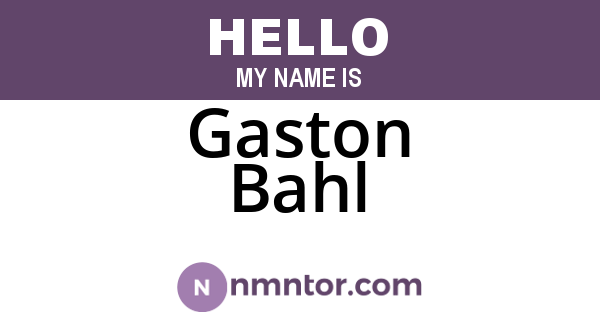 Gaston Bahl