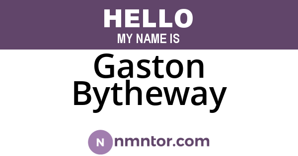 Gaston Bytheway