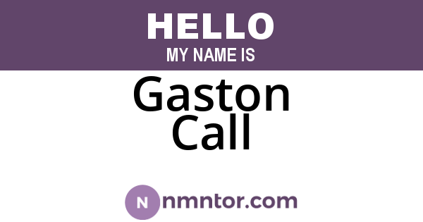 Gaston Call