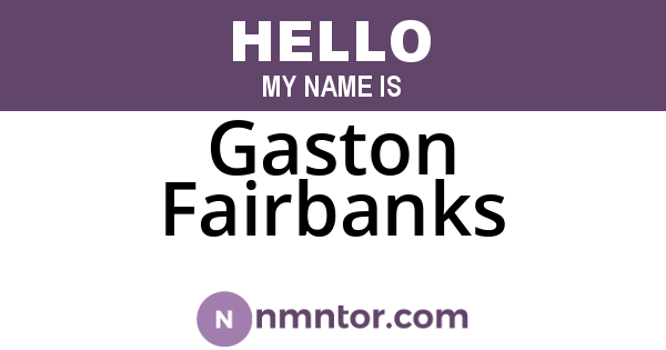 Gaston Fairbanks