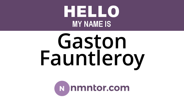 Gaston Fauntleroy