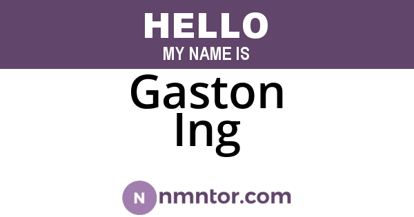 Gaston Ing