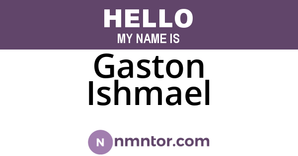 Gaston Ishmael