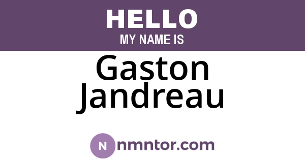 Gaston Jandreau
