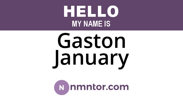 Gaston January