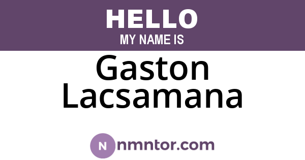 Gaston Lacsamana