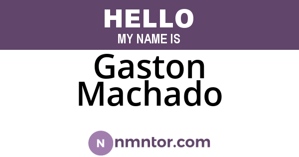 Gaston Machado