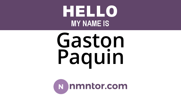 Gaston Paquin