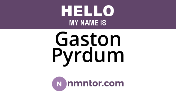 Gaston Pyrdum