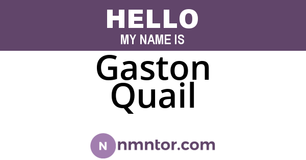 Gaston Quail