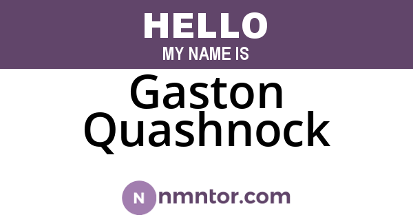 Gaston Quashnock