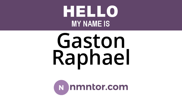 Gaston Raphael