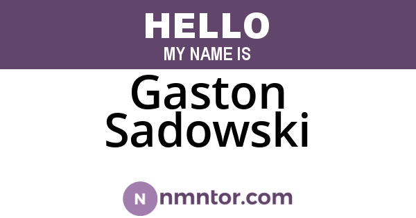 Gaston Sadowski