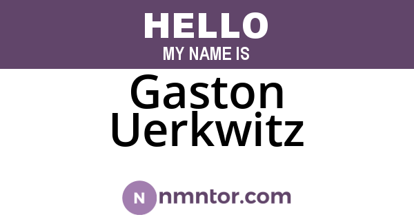 Gaston Uerkwitz