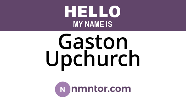 Gaston Upchurch