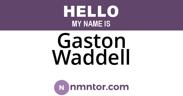 Gaston Waddell