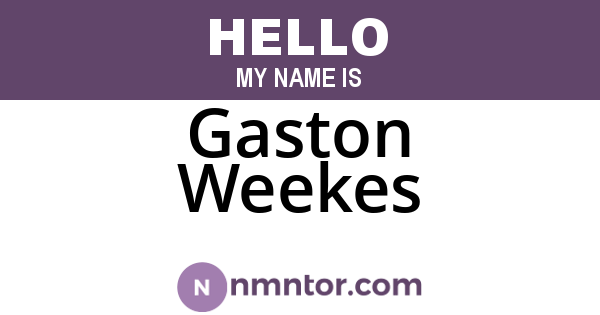 Gaston Weekes