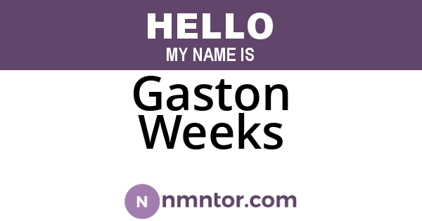 Gaston Weeks