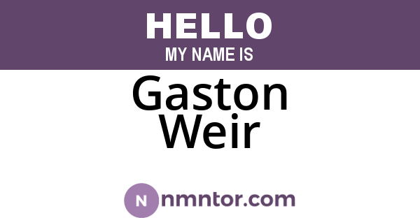 Gaston Weir