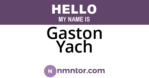 Gaston Yach