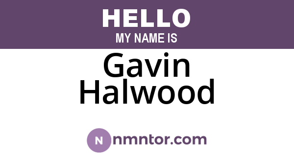 Gavin Halwood