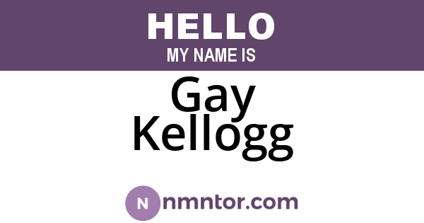 Gay Kellogg