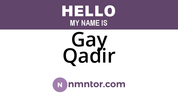 Gay Qadir