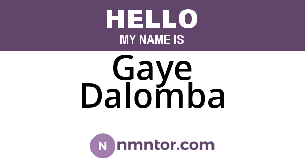 Gaye Dalomba