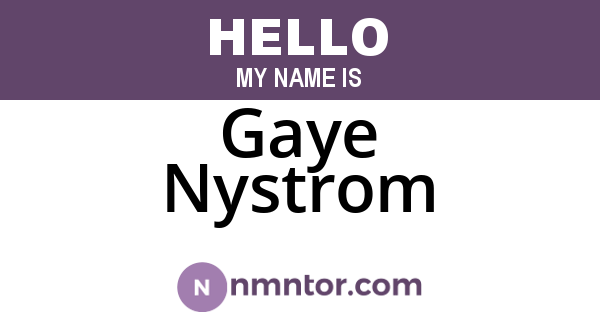Gaye Nystrom