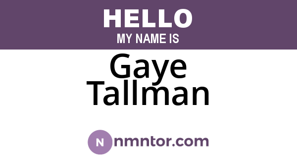 Gaye Tallman