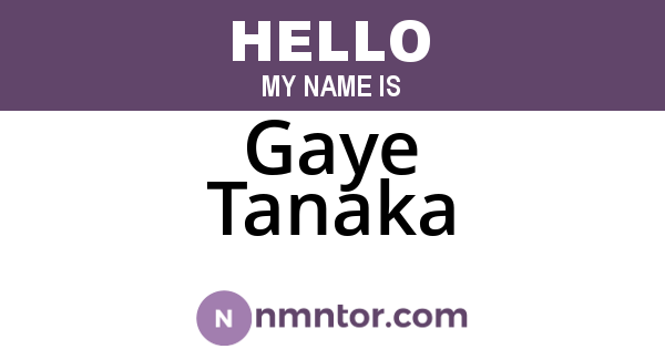 Gaye Tanaka