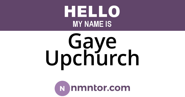 Gaye Upchurch