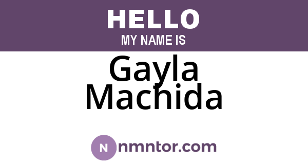 Gayla Machida