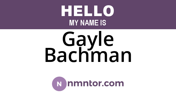 Gayle Bachman