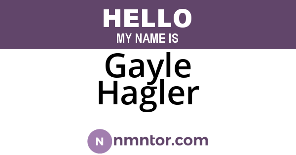 Gayle Hagler
