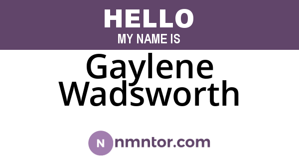 Gaylene Wadsworth