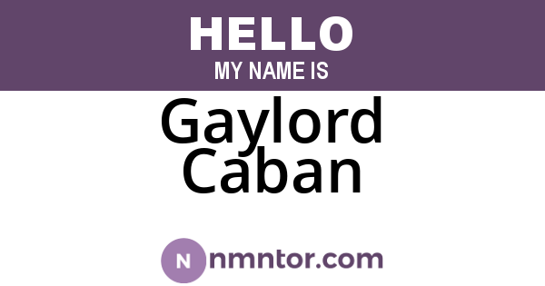 Gaylord Caban