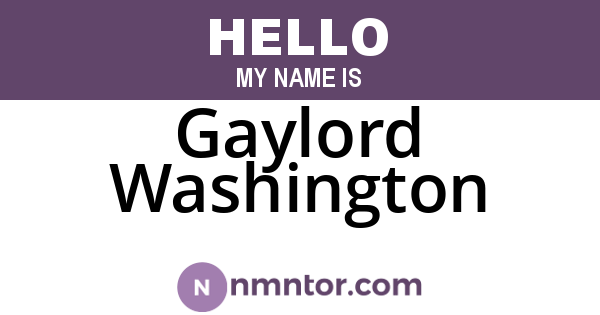 Gaylord Washington