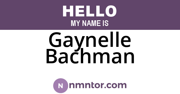 Gaynelle Bachman