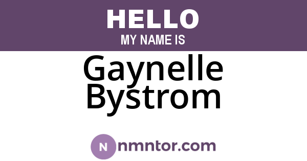 Gaynelle Bystrom