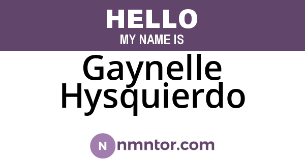 Gaynelle Hysquierdo