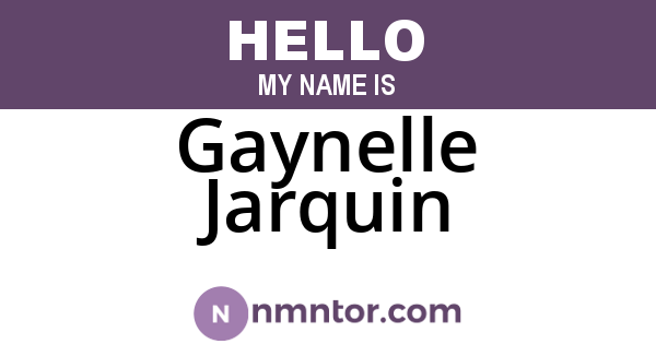 Gaynelle Jarquin