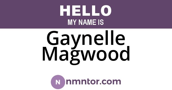 Gaynelle Magwood