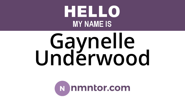 Gaynelle Underwood