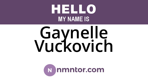 Gaynelle Vuckovich