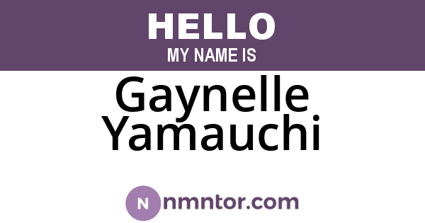 Gaynelle Yamauchi