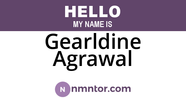 Gearldine Agrawal