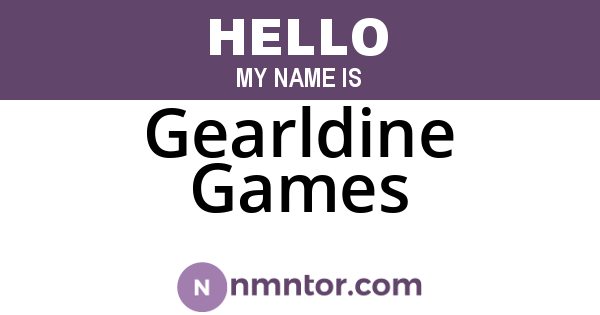 Gearldine Games